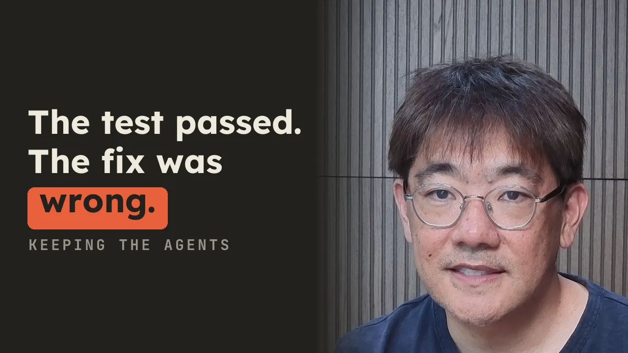 Thumbnail on ink: “The test passed. The fix was” above “wrong.” boxed in orange, beside Davin, smiling.